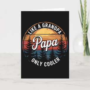 Papa als een opa, alleen koeler Grappige papa Papa Kaart