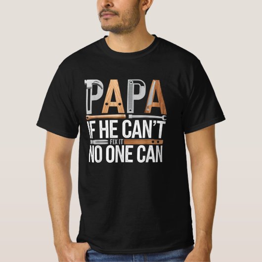 Papa als hij het niet kan repareren, kan niemand V T-shirt (Voorkant)