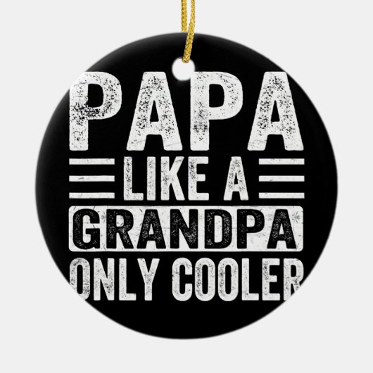 Papa als opa alleen koelere vaderdag keramisch ornament (Voorkant)