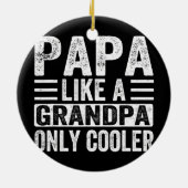 Papa als opa alleen koelere vaderdag keramisch ornament (Achterkant)