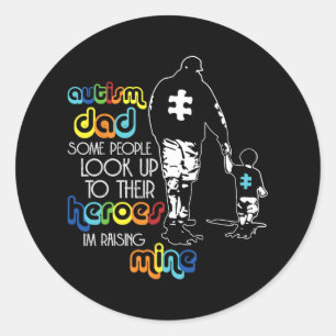 Papa autisme sommige mensen kijken naar hun helden ronde sticker