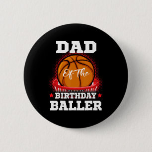 Papa basketbal verjaardag jongen familie baller b- ronde button 5,7 cm