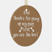 Papa Bedankt voor het oppakken van mijn poep en do Keramisch Ornament (Rechts)