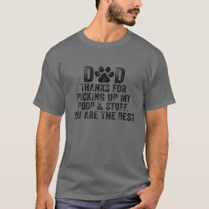 Papa bedankt voor het opruimen van mijn poep en zo t-shirt