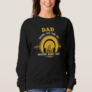 Papa bedankt voor mijn geweldige muziek en smakela trui