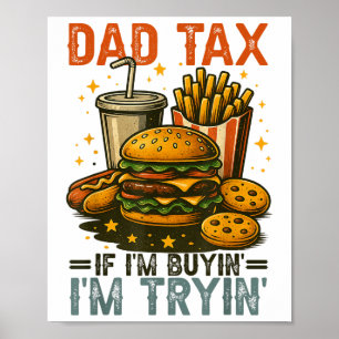 Papa belasting als ik het kopen van IM proberen gr Poster