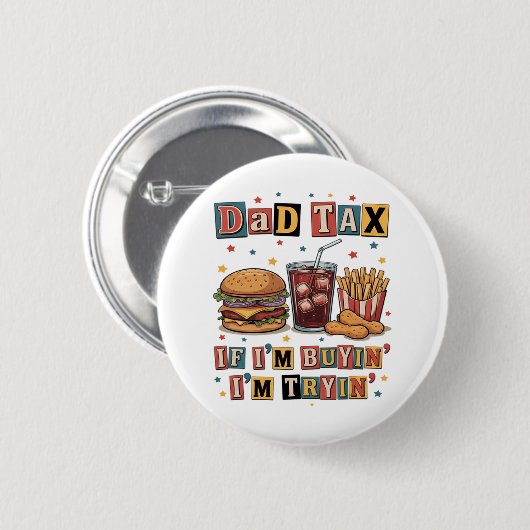 Papa belasting als ik koop probeer ik het ronde button 5,7 cm (Voorkant /achterkant)