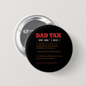 Papa Belasting Definitie Mannen Grappig Vaderdag 1 Ronde Button 5,7 Cm (Voorkant /achterkant)