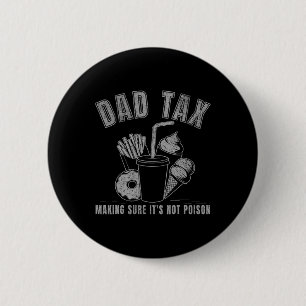 papa belasting ervoor zorgen dat het geen gif is ronde button 5,7 cm
