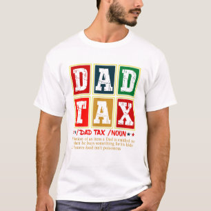 Papa Belasting Grappig Quote Vaderdag T-shirt