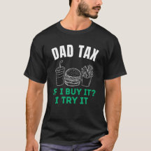 Papa Belasting Grappige Vaders Dag T-shirt