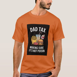 "Papa belasting om ervoor te zorgen dat het geen g T-shirt