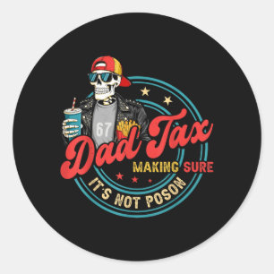 Papa Belasting Zorg Dat Het Niet Gif Is Voor Manne Ronde Sticker