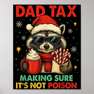 Papa Belasting Zorg Dat Het Niet Giftige Wasbeer K Poster