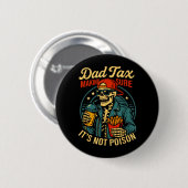 Papa Belasting Zorg Dat Niet Giftig Skelet Vadersc Ronde Button 5,7 Cm (Voorkant /achterkant)