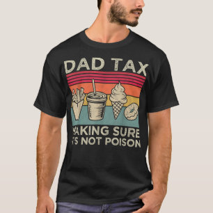 Papa Belasting Zorg ervoor dat het niet vergif Gra T-shirt