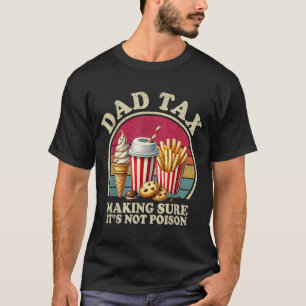 Papa Belasting Zorgen Dat Het Niet Giftig Is Grapp T-shirt