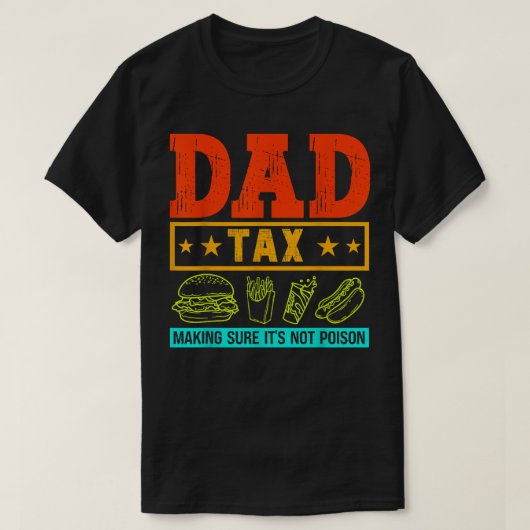 papa belasting zorgen ervoor dat vaders dag papa t-shirt (Design voorkant)