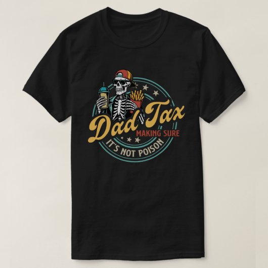 Papa Belasting Zorgt Dat Het Niet Giftig Is Grappi T-shirt (Design voorkant)