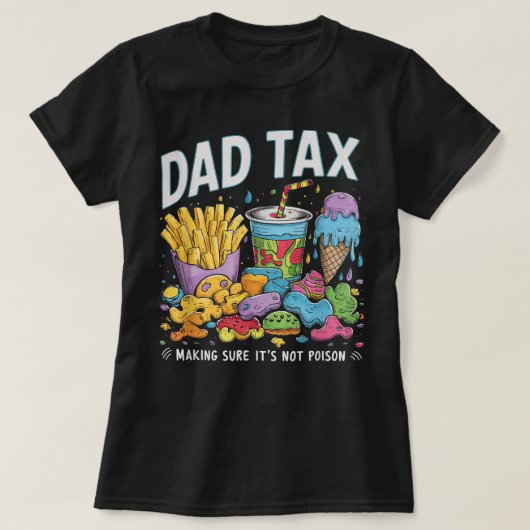 Papa Belastingdienst zorgt ervoor dat zijn vergif  T-shirt (Design voorkant)