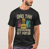 Papa Belastingheffing Zorg ervoor dat het niet ver T-shirt (Voorkant)