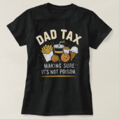 Papa Belastingvaders Dag Grappige papa grap T-shirt (Design voorkant)