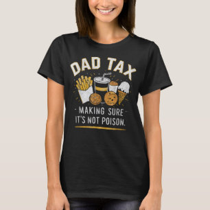 Papa Belastingvaders Dag Grappige papa grap T-shirt