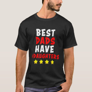 Papa beste vaders hebben 4 dochters oudere Mannen T-shirt