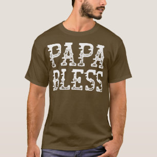Papa Bless Meme & Memes Die Boneless Piz T-shirt
