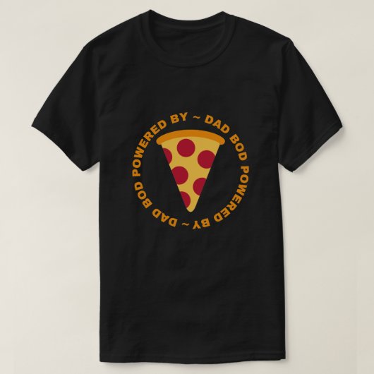Papa Bod aangedreven door Pizza T-shirt (Design voorkant)