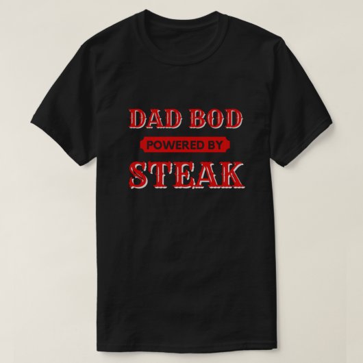 Papa Bod met steak T-Shirt (Design voorkant)