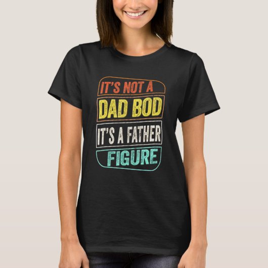 Papa Bod vader Figuur Dad Joke T-shirt (Voorkant)