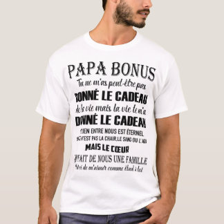 Papa bonus, misschien heb je me niet de gave gegev t-shirt