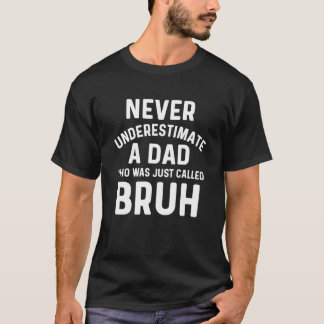 Papa Bruh Grappig Papa Joke Vaderdag Van Zoon Daug T-shirt