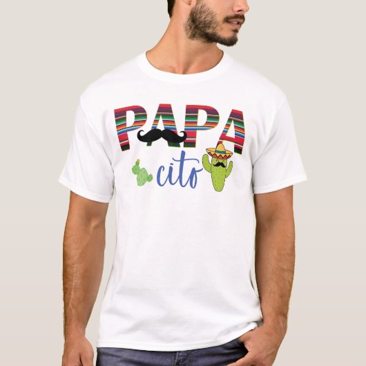 Papa Cito Mexican Fiesta Dad T-Shirt (Voorkant)