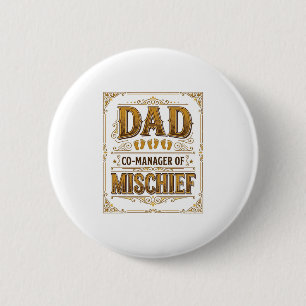 Papa Co-Manager van Ondeugendheid Grappige Vader D Ronde Button 5,7 Cm