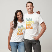 Papa Daddy Dad Bruh T-shirt (Unisex)
