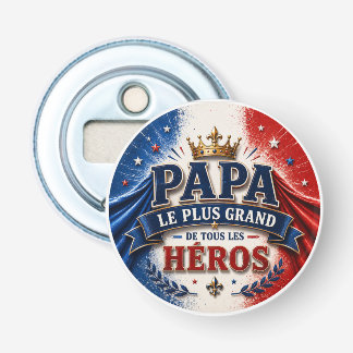 Papa, de Aller Grootste Held Button Flesopener
