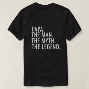 Papa de Man de mythe de legendes de legendes T-shirt
