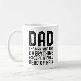 Papa de man die alles heeft behalve een volle bos  koffiemok