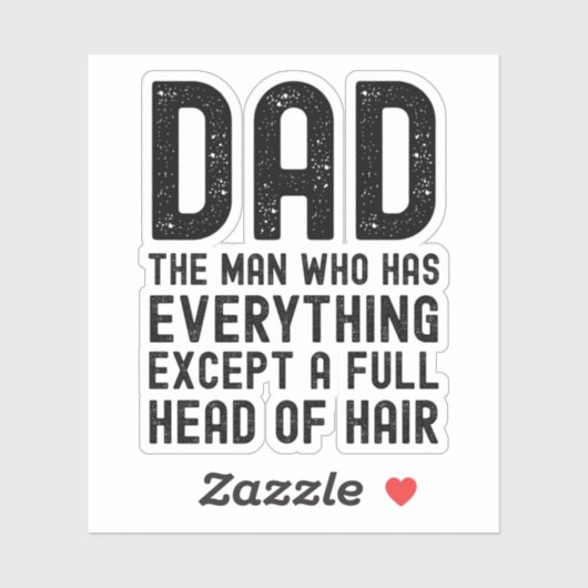 Papa de man die alles heeft behalve een volle bos sticker (Vel)