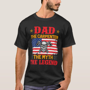 Papa de timmerman de mythe de legende Vaders Da T-shirt