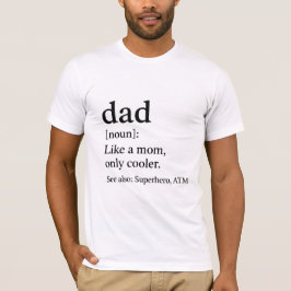 Papa definitie grappige vaders dag koeler dan mama t-shirt