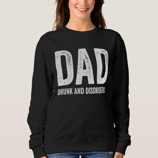 Papa Dronken En Onordelijk - Drinken Trui (Voorkant)