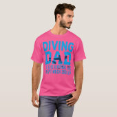 Papa duiken als een normale vader... t-shirt (Voorkant volledig)