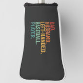 Papa Echtgenoot Honkbal Linkshandige Legende  Golfheadcover (Draai 90)