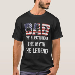 Papa Electrice Myth Legend Amerikaanse Vlag Vader T-shirt
