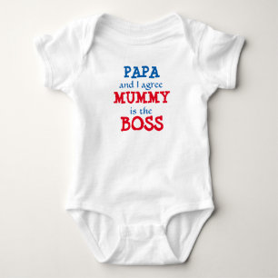 Papa en ik zijn het ermee eens... Mam is de BOSS. Romper