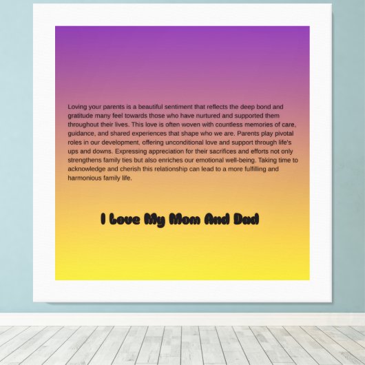 "Papa en mama, mijn eeuwige zegen" Canvas Afdruk (Insitu (Houten vloer))