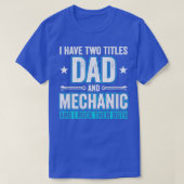 Papa en Mechanische Funny Garage Fixing Cars Fathe T-shirt (Design voorkant)